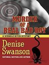 Murder of a Real Bad Boy by Swanson, Denise