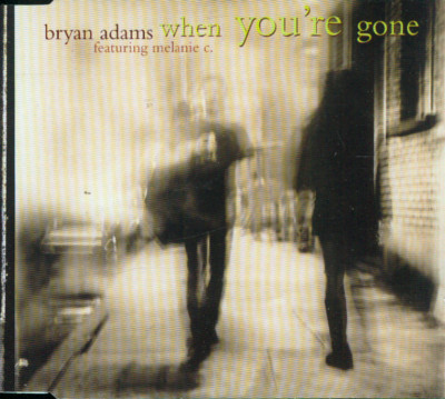 Maxi CD Bryan Adams/When You´re Gone CD 01 (03 Tracks) Feat. Melanie C.