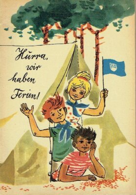 Hurra wir haben Ferien 1963 Anregungen für di Gestaltung Pionierorganisation DDR