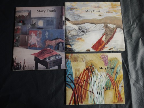 Mary Frank - 3 Catalogues - D C Moore Gallery. Inscapes/Messengers/The Remember