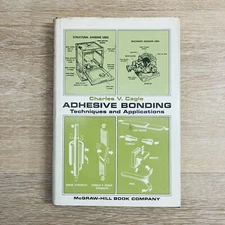 VTG Engineering Adhesive Bonding: Techniques and Applications Charles Cagle 1968