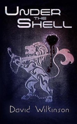David Wilkinson Under The Shell (Taschenbuch)