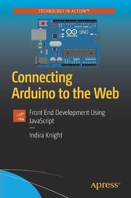 Connecting Arduino to the Web - 9781484234792