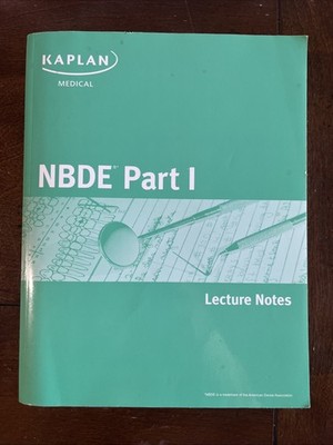 Kaplan Test Prep: NBDE Part I lecture notes (2011) no longer sold