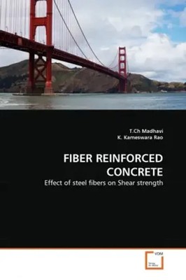 FIBER REINFORCED CONCRETE Effect of steel fibers on Shear strength Taschenbuch