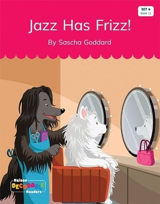 Jazz Has Frizz (Set 6, Book 11) by Sasha Goddard Paperback Book