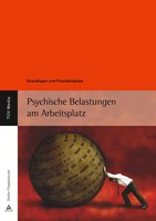 Psychische Belastungen Am Arbeitsplatz Grundlagen Und Praxisbeispiele Buch 2019