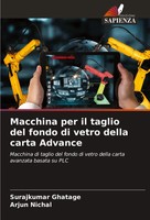Surajkumar Ghatage (U. A.) | Macchina Per Il Taglio Del Fondo Di Vetro Della...