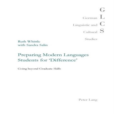 Preparing Modern Languages Students for 'Difference' Going beyond