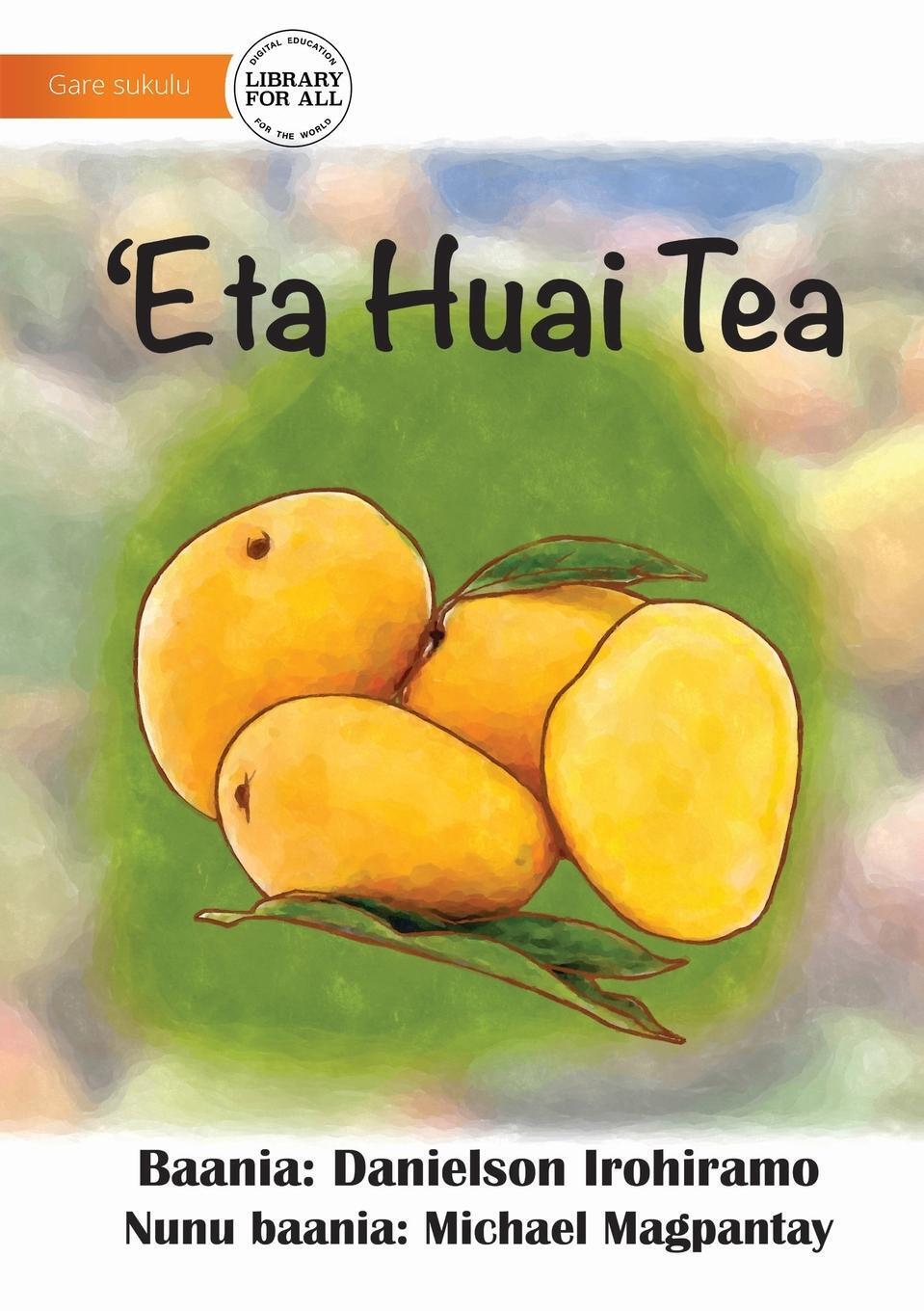 Danielson Irohiramo | Counting Fruit - 'eta Huai Tea | Taschenbuch