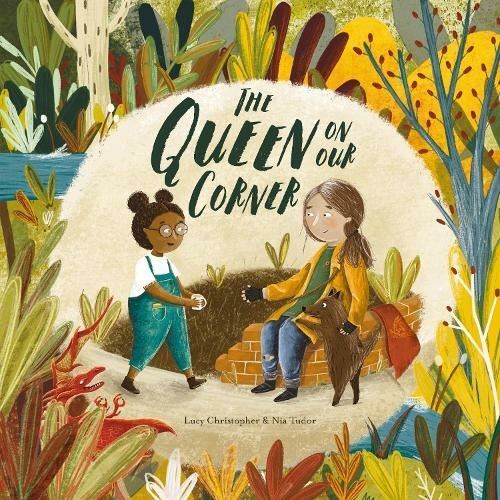 The Queen on our Corner by Lucy Christopher Hardback
