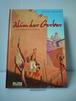 Alim der Gerber Band 1 Das Geheimnis des Wassers | Splitter Verlag | Lupano