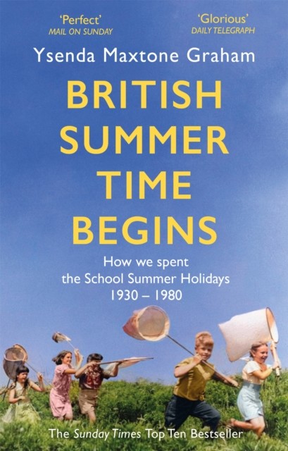 British Summer Time Begins by Ysenda Maxtone Graham (Paperback Book)