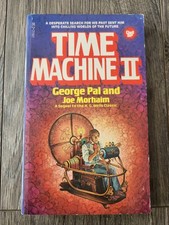 Time Machine 2 George Pal & Joe Morhaim 1981  Novel.  Nice Condition
