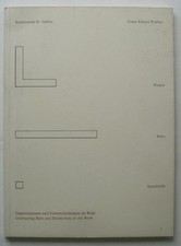 Franz Erhard Walther Winkel Bahn Standstelle Gegensatzpaare und Unterscheidungen