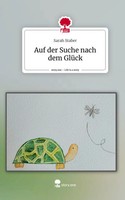 Sarah Staber | Auf Der Suche Nach Dem GlüCk. Life Is A Story - Story.One | Buch