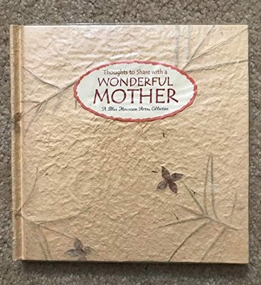 Thoughts to Share with a Wonderful Mother: A Co by Blue Mountain Arts 0883964872