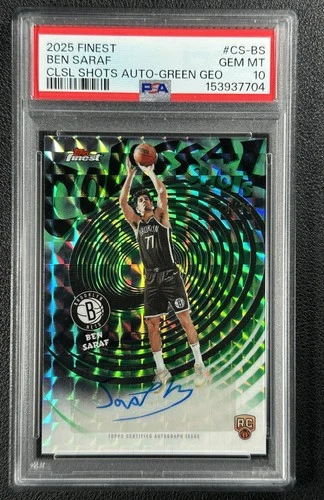 BEN SARAF PSA 10 2025 TOPPS FINEST COLOSSAL AUTO GREEN GEO REFRACTOR RC 74/75