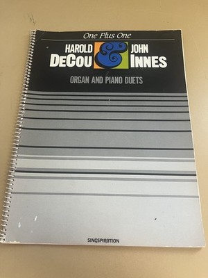 Harold DeCou & John Innes - One Plus One, Organ & Piano Duets, Sheet Music