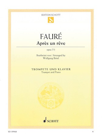 Après un rêve, Op. 7/1 Arranged for Trumpet and Piano