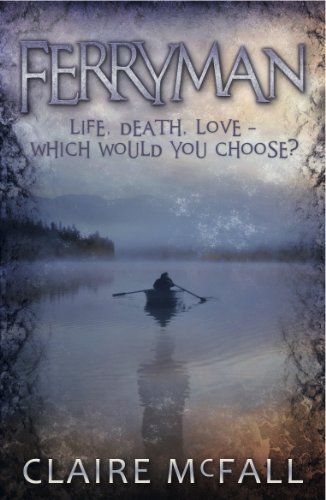 Ferryman by Claire McFall - A Gripping YA Fantasy Romance Novel