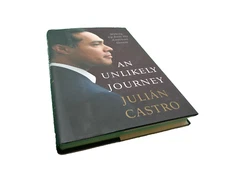 Julian Castro Unlikely Journey POTUS candidate author signed book HB w DJ 1st ed