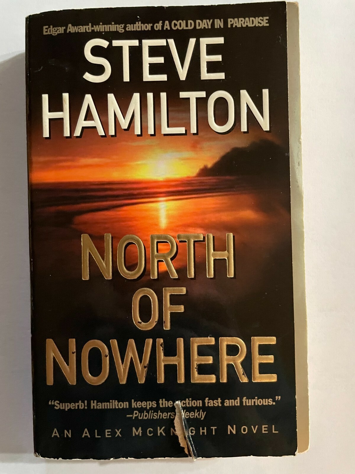 Alex Mcknight Novels Ser. North of Nowhere by Steve Hamilton
