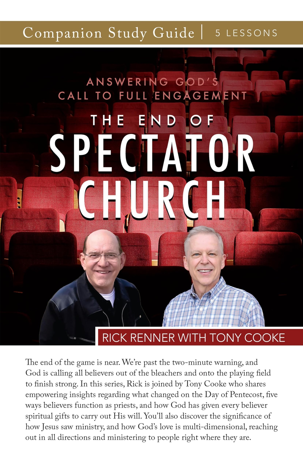 Rick Renner Tony Cooke The End of the Spectator Church Study Guide (Tascabile)