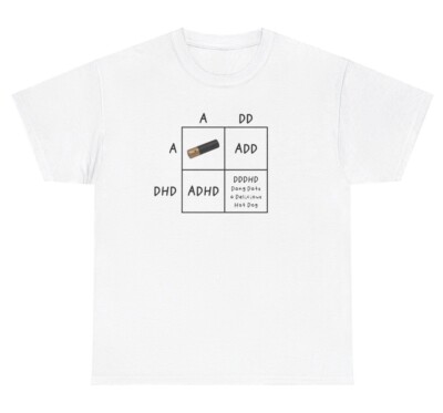 ADHD Meme T Shirt Funny Math Punnett Square Mental Health Stupid Dumb Humor Tee