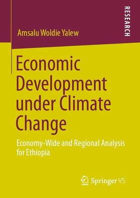 Economic Development under Climate Change Amsalu Woldie Yalew Taschenbuch xiii