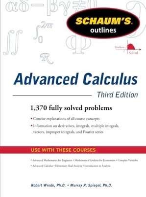 Schaum's Outline of Advanced Calculus, Third Edition by Robert C. Wrede NEW