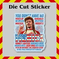 Funny Joe Dirt Fireworks Stand Quote Sticker - Waterproof Vinyl Printed Decal