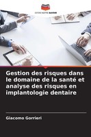 Giacomo Gorrieri | Gestion Des Risques Dans Le Domaine De La Santé Et Analyse...