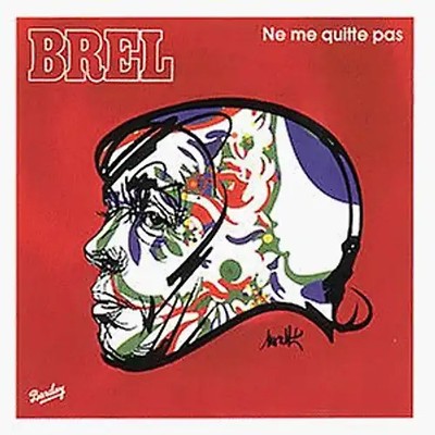 Jacques Brel - Ne Me Quitte Pas