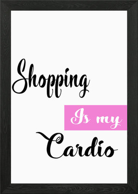 shopping is my cardio 2 gerahmtes Wandbild Poster Leinwanddruck Bild