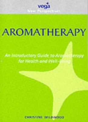 Aromatherapy (New Perspectives Series),Chrissie Wildwood- 978184