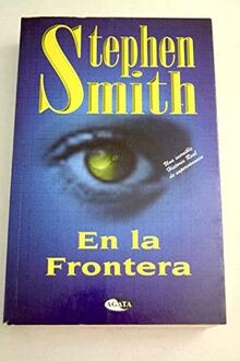 En la frontera/ In The Frontier von Smith, Stephen | Buch | Zustand gut