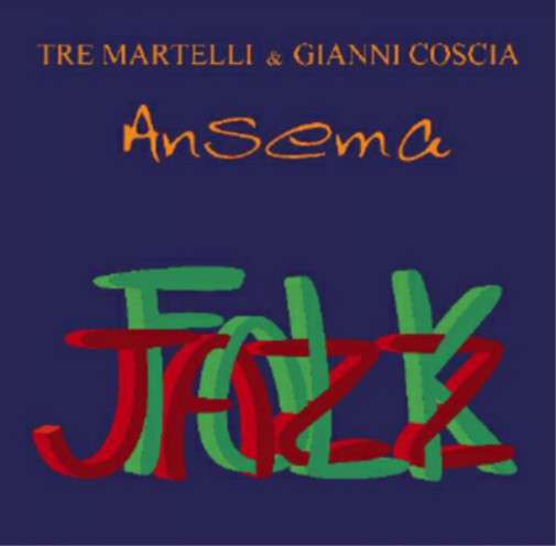 Альбом Tre Martelli & Gianni Coscia Ansema (CD)