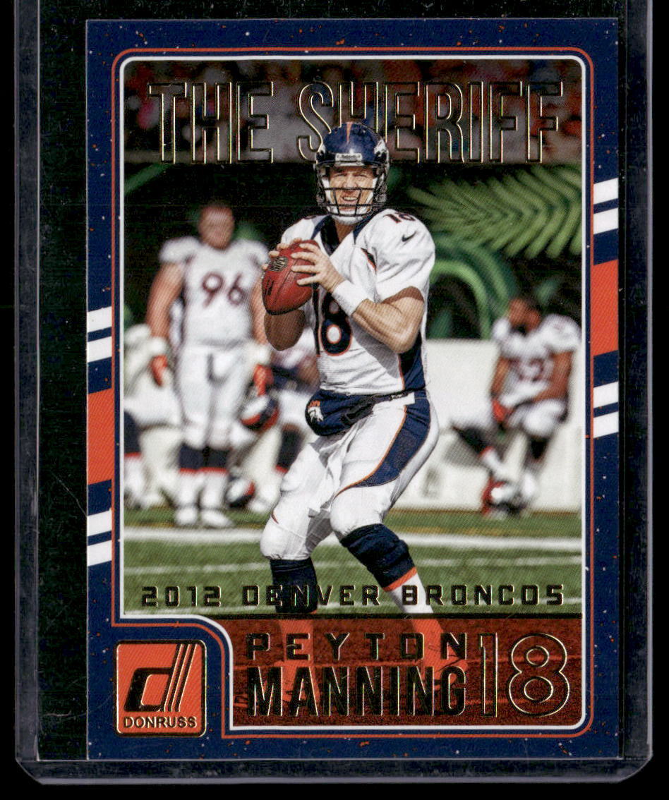 2016 Donruss #15 Peyton Manning Peyton Manning The Sheriff Tribute Red Foil