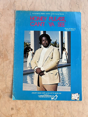 Barry White sheet music HONEY PLEASE, CAN'T YA SEE 1974 6 pages (VG shape)