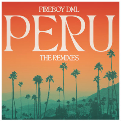 Fireboy DML Feat. Ed Sheeran - Peru / Vinyl 7'' limited on Orange Translucent