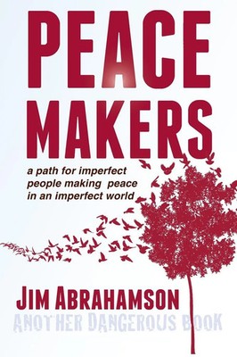 Jim Abrahamson | Peace Makers | Taschenbuch | Englisch (2011) | Torchflame Books