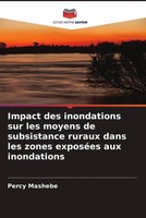Percy Mashebe | Impact Des Inondations Sur Les Moyens De Subsistance Ruraux...