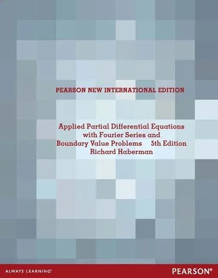 Applied Partial Differential Equations with Fourier Series and Boundary Value...