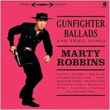 Gunfighter Ballads & Trail Songs by Robbins, Marty (Record, 2015)