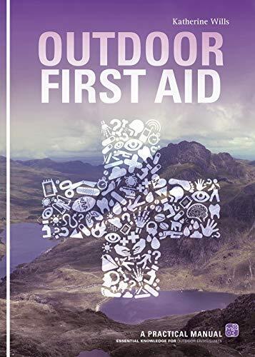 Outdoor First Aid: A Practical Manual: Essential Knowledge for Outdoor Enthusia - Picture 1 of 1