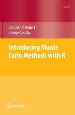 Introducing Monte Carlo Methods with R (Use R!) by 