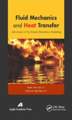 Fluid Mechanics And Heat Transfer: Advances In Nonlinear Dynamics Modeling