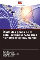 ÉTude Des GèNes De La BêTa-Lactamase OXA Chez Acinetobacter Baumannii Buch 2024