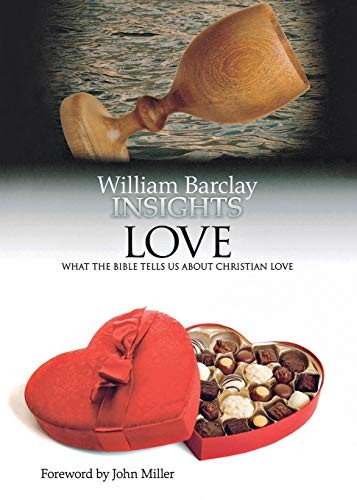 Insights Love: What the Bible Tells Us About Christian Love,Will